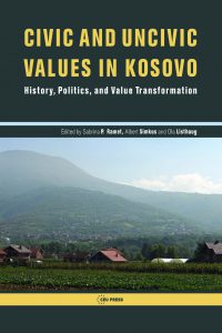 front cover of Civic and uncivic values in Kosovo